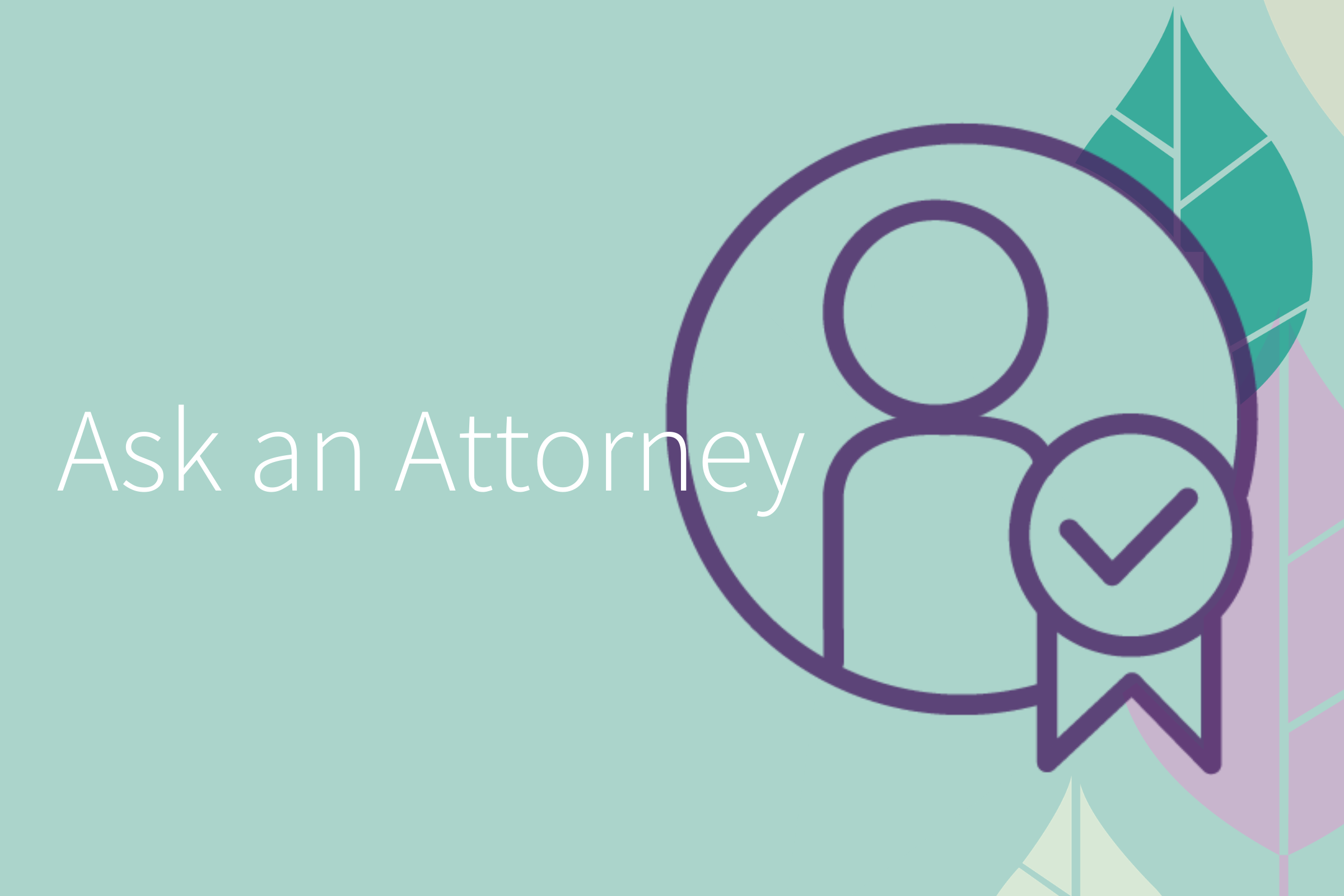 Ask An Attorney: 11 Answers to Your Questions About Estate Planning