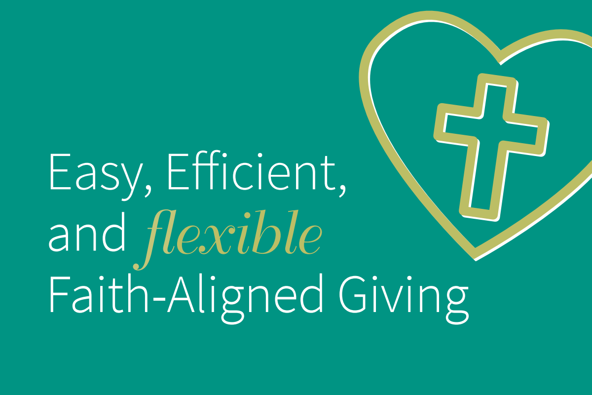 Easy, Efficient, and Flexible Faith-Aligned Giving